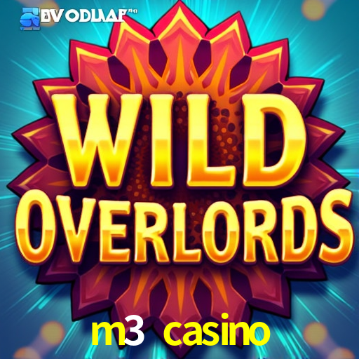 Statistics m3 casino